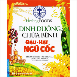 Dinh dưỡng chữa bệnh: Đậu - Hạt - Ngũ cốc - Bơ Đậu Phộng