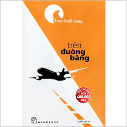 Trên Đường Băng - Tony Buổi Sáng - Bơ Đậu Phộng